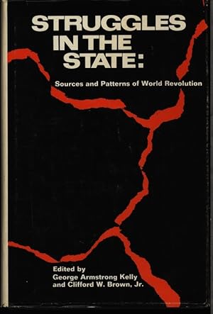 Imagen del vendedor de Struggles in the state: sources and patterns of world revolution. a la venta por Antiquariat Bookfarm