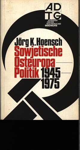 Bild des Verkufers fr Sowjetische Osteuropa-Politik. 1945-1975. zum Verkauf von Antiquariat Bookfarm