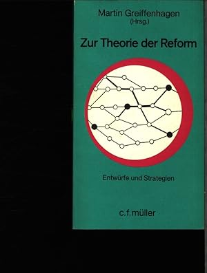 Bild des Verkufers fr Zur Theorie der Reform. Entwrfe und Strategien. zum Verkauf von Antiquariat Bookfarm