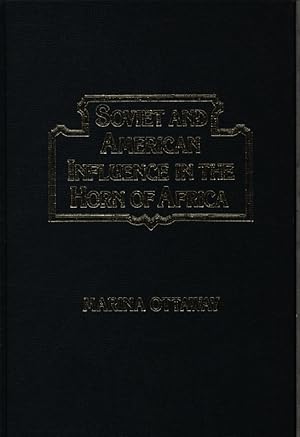 Image du vendeur pour Soviet and American influence in the horn of Africa. Marina Ottaway. mis en vente par Antiquariat Bookfarm