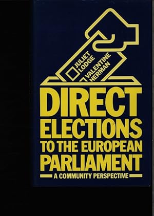 Seller image for Direct elections to the European parliament. A community perspective. By Juliet Lodge and Valentine Herman. for sale by Antiquariat Bookfarm