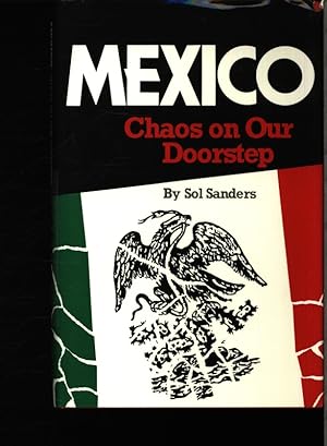 Bild des Verkufers fr Mexico: chaos on our doorstep. zum Verkauf von Antiquariat Bookfarm