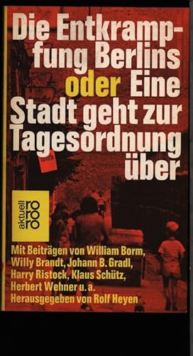 Bild des Verkufers fr Die Entkrampfung Berlins oder eine Stadt geht zur Tagesordnung ber. zum Verkauf von Antiquariat Bookfarm