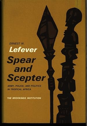 Bild des Verkufers fr Spear and scepter. Army, police, and politics in tropical Africa. zum Verkauf von Antiquariat Bookfarm
