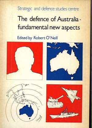 Seller image for The defence of Australia - fundamental new aspects. Ed. by Robert John O'Neill. for sale by Antiquariat Bookfarm