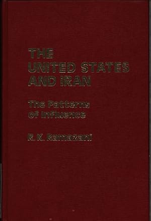 Seller image for The United States and Iran. The patterns of influence. for sale by Antiquariat Bookfarm