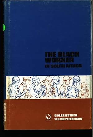 Seller image for Die schwarze Arbeitskraft Sdafrikas. G. M. E. Leistner, W[ilhelmus] J[osephus] Breytenbach. [Aus d. Engl. bers. for sale by Antiquariat Bookfarm