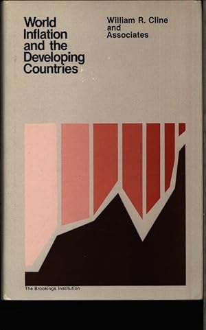 Bild des Verkufers fr World inflation and the developing countries. William R. Cline and associates ; William R. Cline . [et al. zum Verkauf von Antiquariat Bookfarm