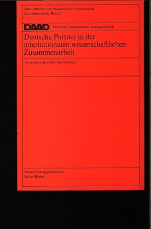 Seller image for Deutsche Partner in der internationalen wissenschaftlichen Zusammenarbeit. Verzeichnis deutscher Institutionen. for sale by Antiquariat Bookfarm