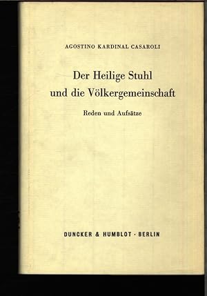 Immagine del venditore per Der Heilige Stuhl und die Vlkergemeinschaft. Reden und Aufstze. venduto da Antiquariat Bookfarm