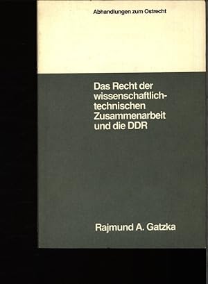 Bild des Verkufers fr Das Recht der wissenschaftlich-technischen Zusammenarbeit und die DDR. zum Verkauf von Antiquariat Bookfarm