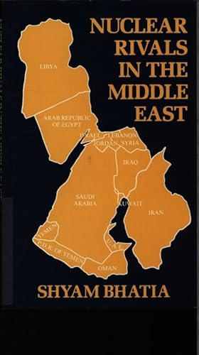 Seller image for Nuclear rivals in the Middle East. for sale by Antiquariat Bookfarm