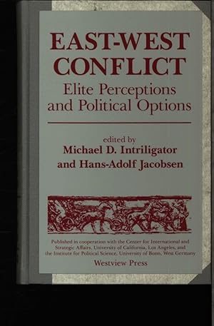 Imagen del vendedor de East West conflict. Elite perceptions and polit. options. a la venta por Antiquariat Bookfarm