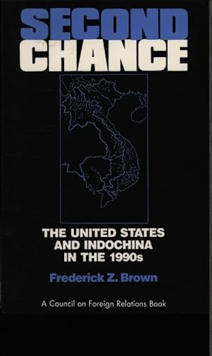 Bild des Verkufers fr Second chance. The United States and Indochina in the 1990s. zum Verkauf von Antiquariat Bookfarm