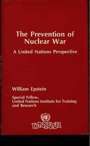 Bild des Verkufers fr The prevention of nuclear war. A United Nations perspective. zum Verkauf von Antiquariat Bookfarm