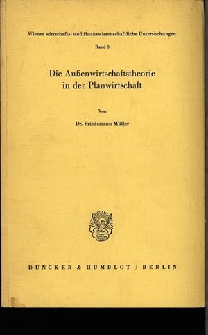 Immagine del venditore per Die Auenwirtschaftstheorie in der Planwirtschaft. venduto da Antiquariat Bookfarm