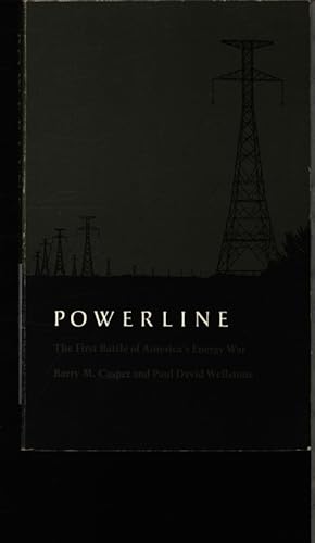 Seller image for Powerline. The first battle of America's energy war. for sale by Antiquariat Bookfarm