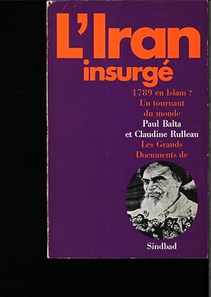 Bild des Verkufers fr L' Iran insurg. 1789 en Islam? : un tournant du monde. zum Verkauf von Antiquariat Bookfarm