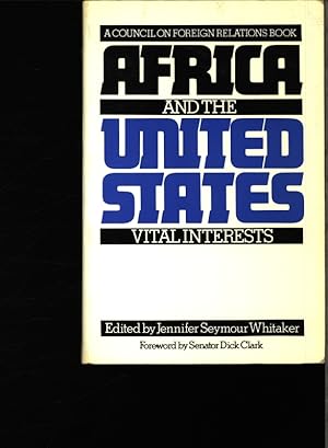 Seller image for Africa and the United States. Vital interests. for sale by Antiquariat Bookfarm