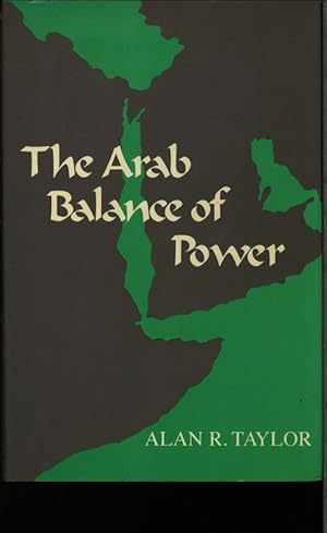 Bild des Verkufers fr The Arab balance of power. Alan R. Taylor. zum Verkauf von Antiquariat Bookfarm