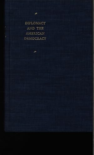 Bild des Verkufers fr Diplomacy and the American democracy. zum Verkauf von Antiquariat Bookfarm