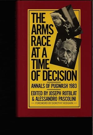 Bild des Verkufers fr The arms race at a time of decision. Annals of Pugwash 1983. zum Verkauf von Antiquariat Bookfarm