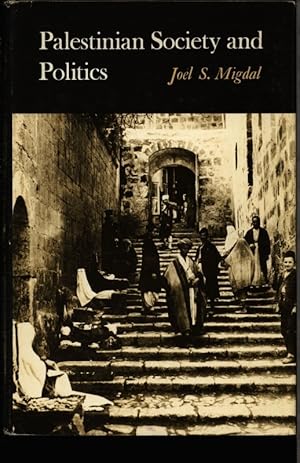 Seller image for Palestinian society and politics. Ed. by] Joel S. Migdal. With contributions by. for sale by Antiquariat Bookfarm