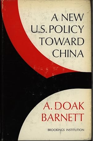 Bild des Verkufers fr A new U.S. policy toward China. zum Verkauf von Antiquariat Bookfarm