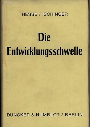 Bild des Verkufers fr Die Entwicklungsschwelle. Der bergang vom Entwicklungsland zum entwickelten Land unter Einbeziehung von drei Testfllen. zum Verkauf von Antiquariat Bookfarm