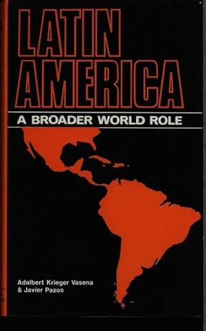 Bild des Verkufers fr Latin America. A broader world role. zum Verkauf von Antiquariat Bookfarm