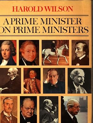 Imagen del vendedor de A prime minister on prime ministers. a la venta por Antiquariat Bookfarm