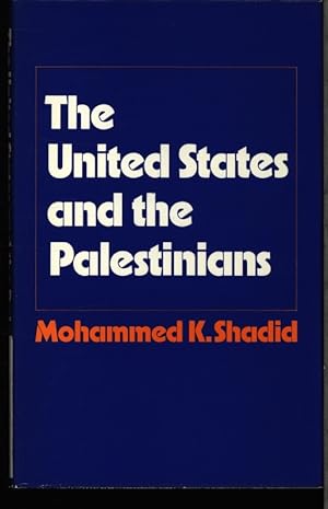 Imagen del vendedor de The United States and the Palestinians. a la venta por Antiquariat Bookfarm