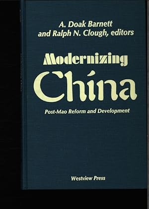 Bild des Verkufers fr Modernizing China. Post-Mao reform and development. zum Verkauf von Antiquariat Bookfarm