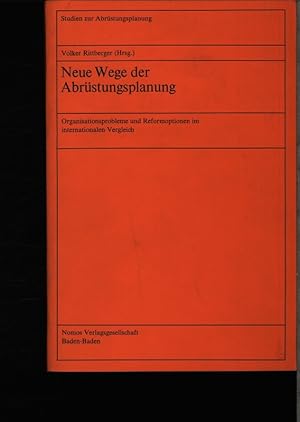 Image du vendeur pour Neue Wege der Abrstungsplanung. Organisationsprobleme und Reformoptionen im internationalen Vergleich. mis en vente par Antiquariat Bookfarm