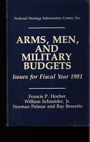 Bild des Verkufers fr Arms, men and military budgets. Issues for fiscal year 1981. zum Verkauf von Antiquariat Bookfarm