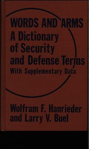 Bild des Verkufers fr Words and arms. Dictionary of security and defense terms : with supplementary data. zum Verkauf von Antiquariat Bookfarm