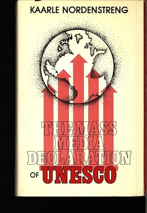 Seller image for The mass media declaration of UNESCO. Kaarle Nordenstreng with Lauri Hannikainen. for sale by Antiquariat Bookfarm
