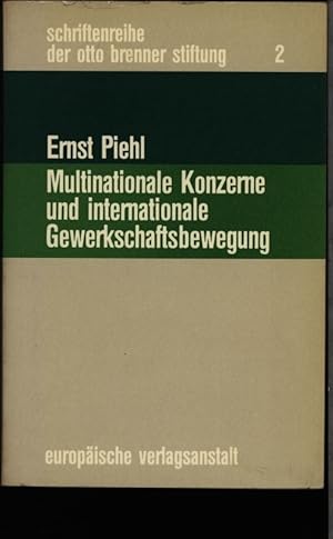 Bild des Verkufers fr Multinationale Konzerne und internationale Gewerkschaftsbewegung. Ein Beitrag zur Analyse und zur Strategie der Arbeiterbewegung im international organisierten Kapitalismus insbesondere in Westeuropa. zum Verkauf von Antiquariat Bookfarm