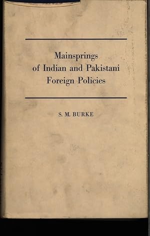 Seller image for Mainsprings of Indian and Pakistani foreign policies. for sale by Antiquariat Bookfarm