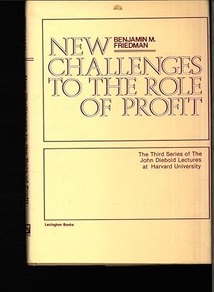 Bild des Verkufers fr New challenges to the role of profit. The third series of The John Diebold Lectures at Harvard University. zum Verkauf von Antiquariat Bookfarm