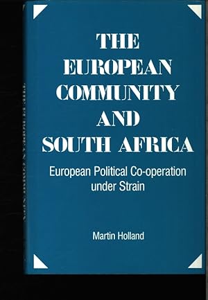 Bild des Verkufers fr The European community and South Africa. European polit. co-operation under strain. zum Verkauf von Antiquariat Bookfarm