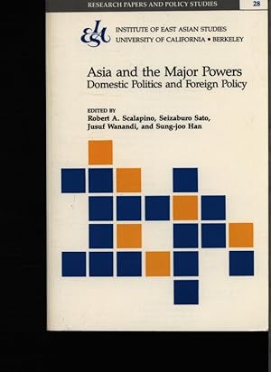 Bild des Verkufers fr Asia and the major powers. Domestic politics and foreign policy. zum Verkauf von Antiquariat Bookfarm