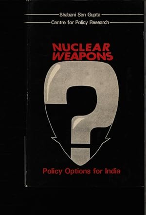 Bild des Verkufers fr Nuclear weapons?. Policy options for India. zum Verkauf von Antiquariat Bookfarm