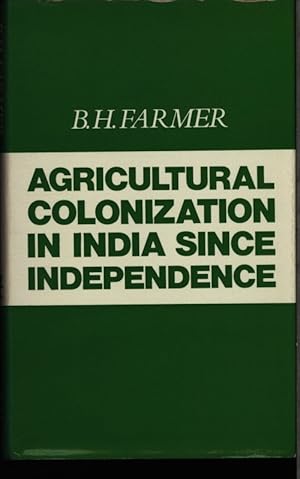 Bild des Verkufers fr Agricultural colonization in India since independence. zum Verkauf von Antiquariat Bookfarm
