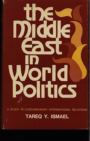 Seller image for The Middle East in world politics. A study in contemporary internat. relations. for sale by Antiquariat Bookfarm