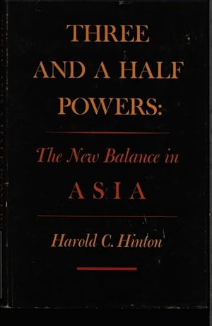 Bild des Verkufers fr Three and a half powers. The new balance in Asia. zum Verkauf von Antiquariat Bookfarm