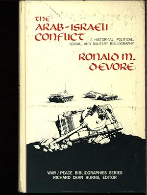 Immagine del venditore per The Arab-Israeli conflict. A historical, political, social & military bibliography. venduto da Antiquariat Bookfarm
