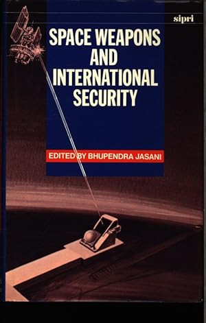 Seller image for Space weapons and international security ; (It is based on the proceedings of a conference .). for sale by Antiquariat Bookfarm