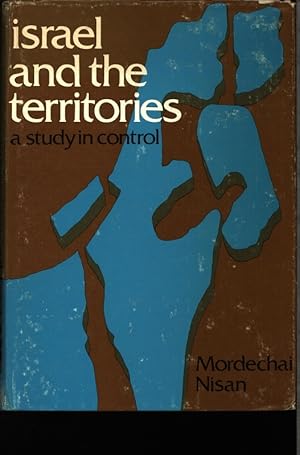 Immagine del venditore per Israel and the territories :a study in control 1967 - 1977. venduto da Antiquariat Bookfarm