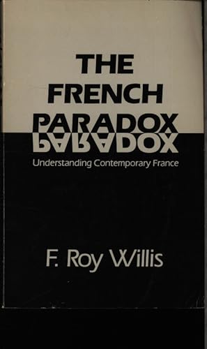 Imagen del vendedor de The French paradox. Understanding contemporary France. a la venta por Antiquariat Bookfarm